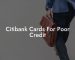 Citibank Cards For Poor Credit