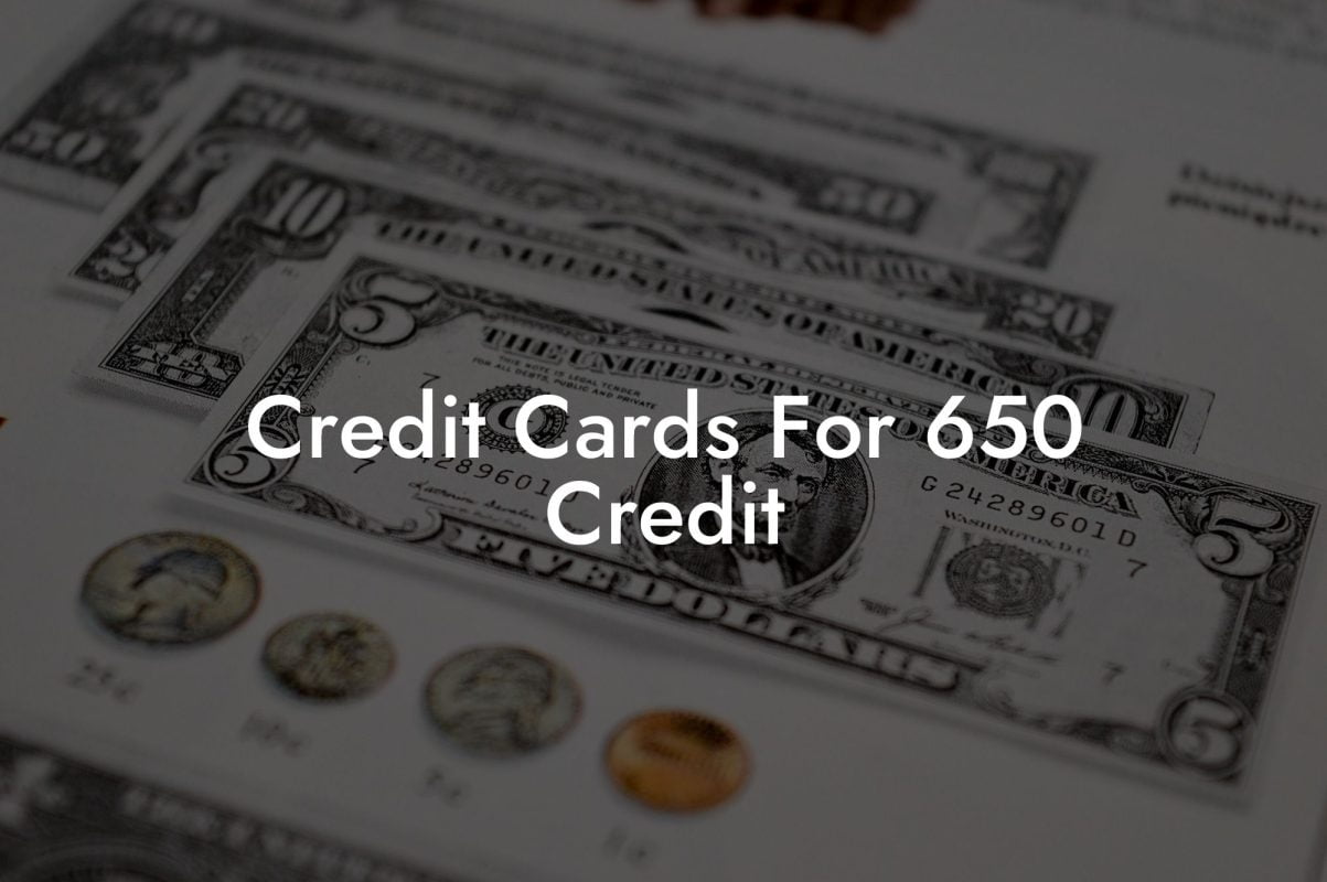 Credit Cards For 650 Credit