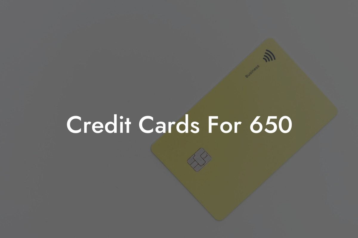 Credit Cards For 650