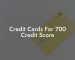 Credit Cards For 700 Credit Score