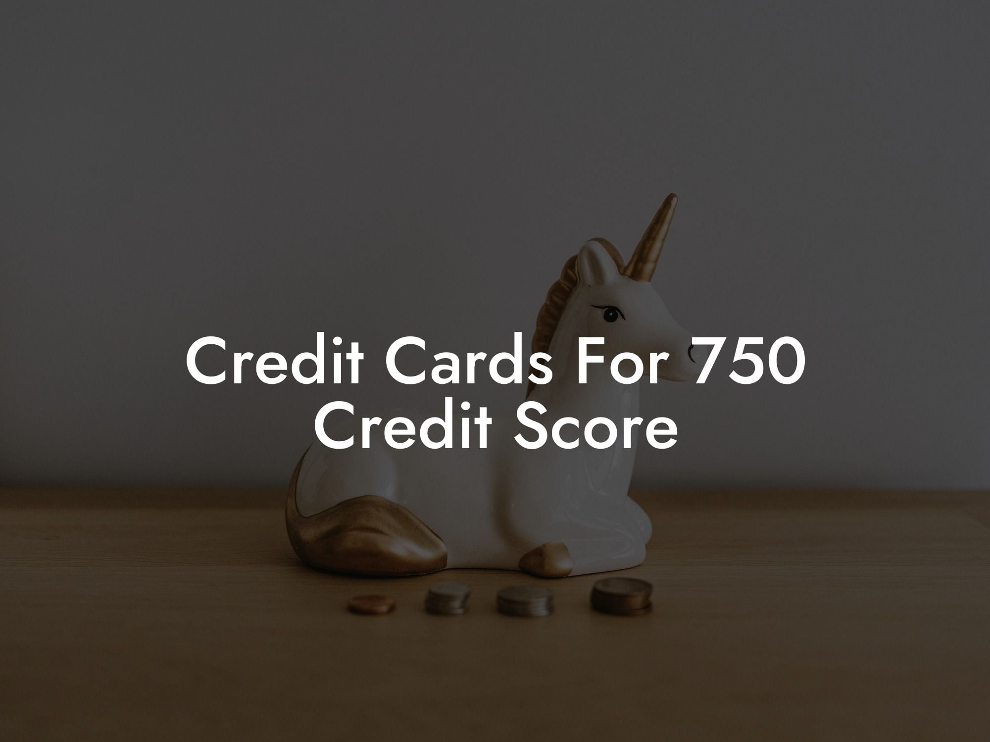 Credit Cards For 750 Credit Score