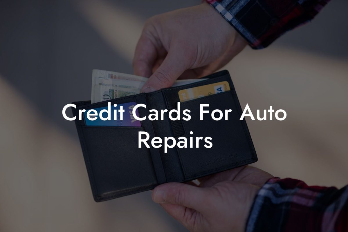 Credit Cards For Auto Repairs