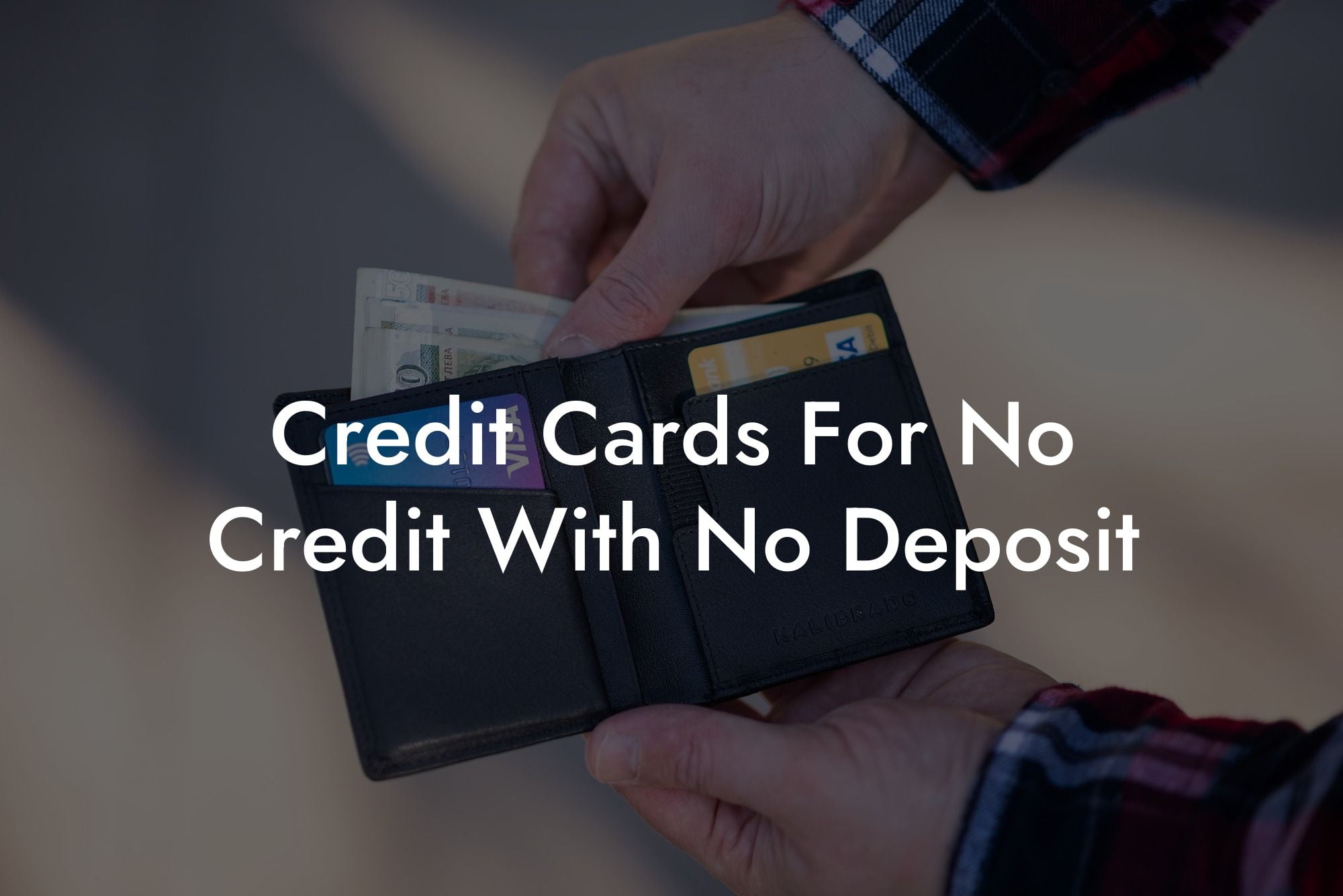 Credit Cards For No Credit With No Deposit