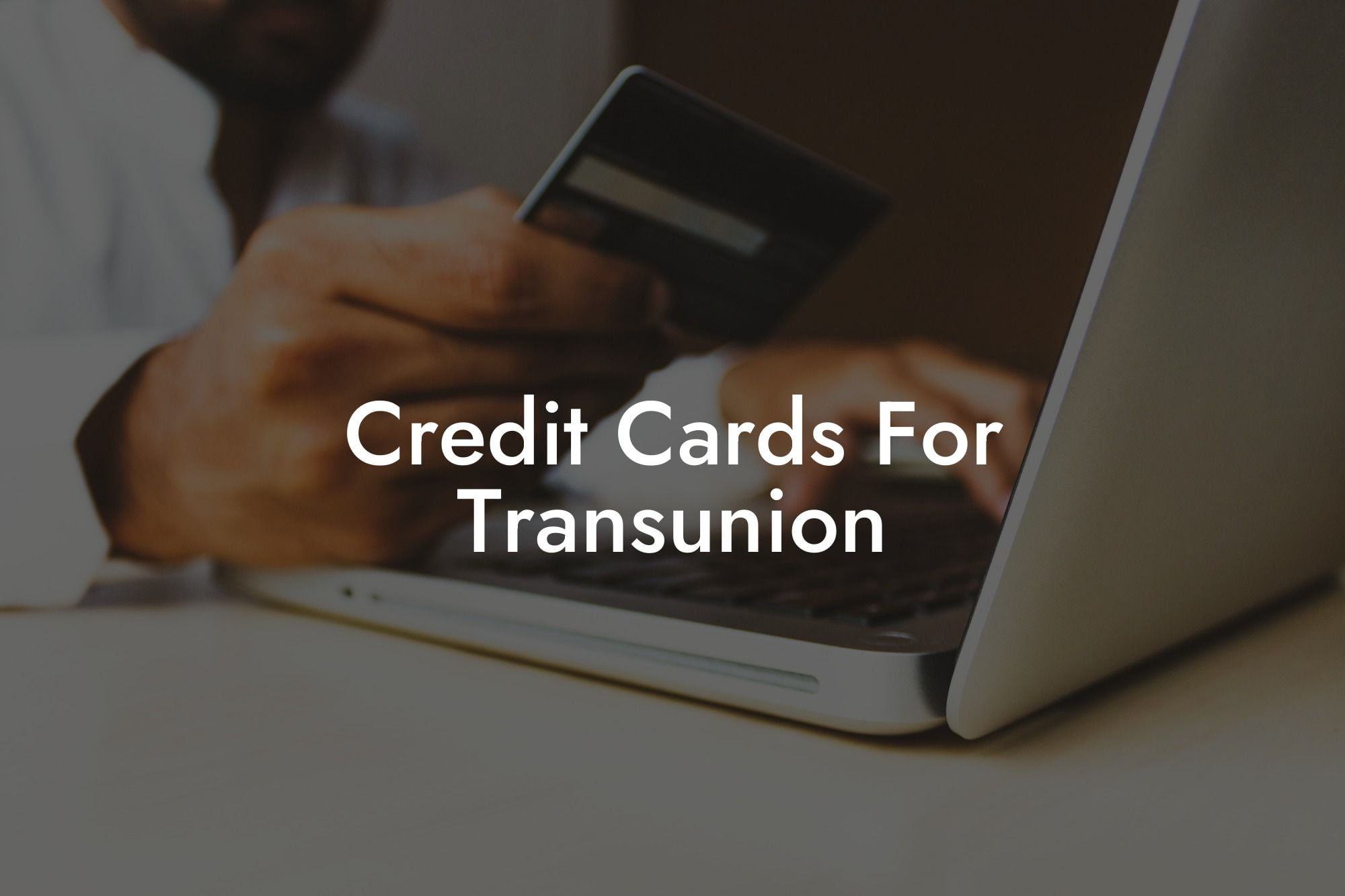 Credit Cards For Transunion