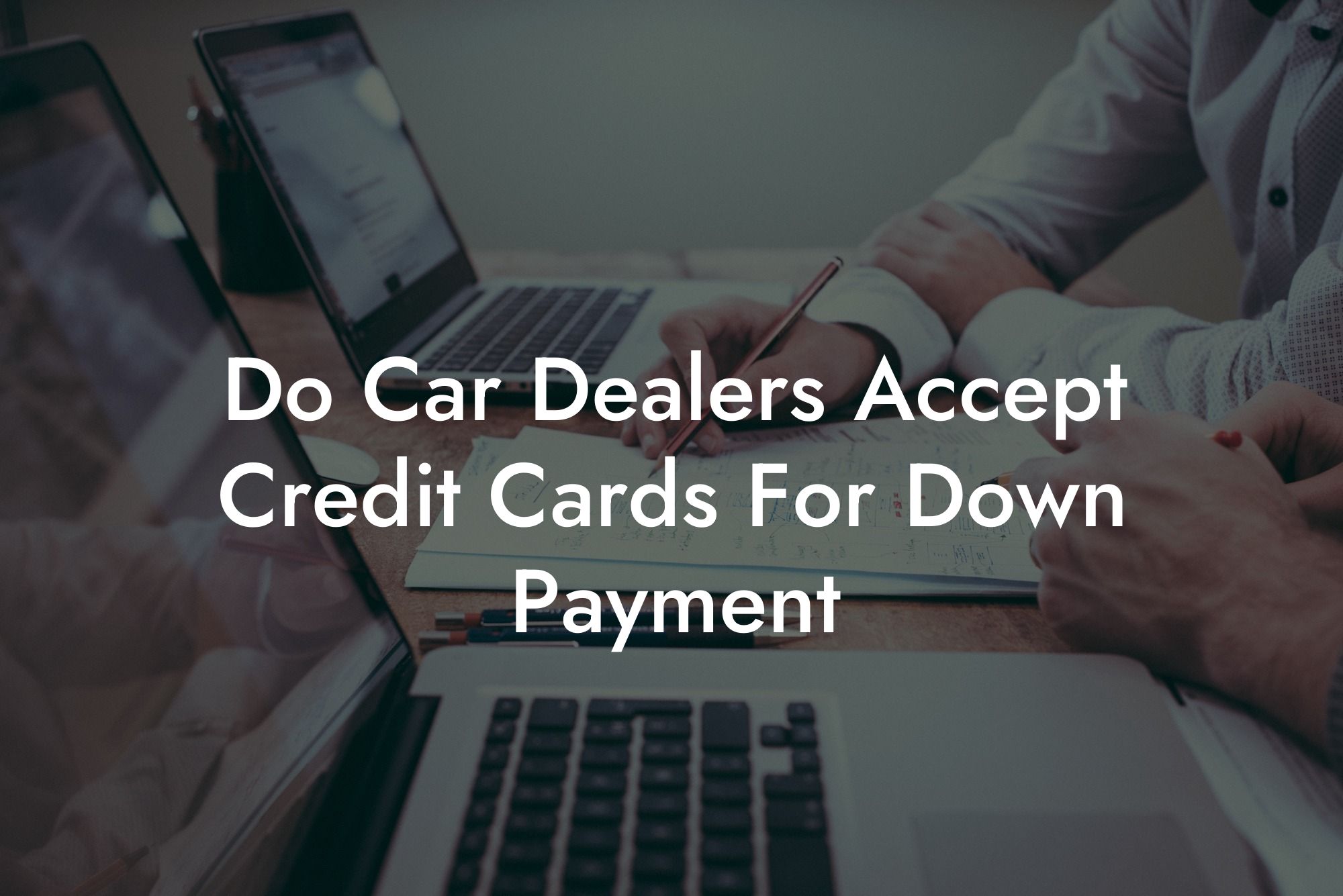 Do Car Dealers Accept Credit Cards For Down Payment