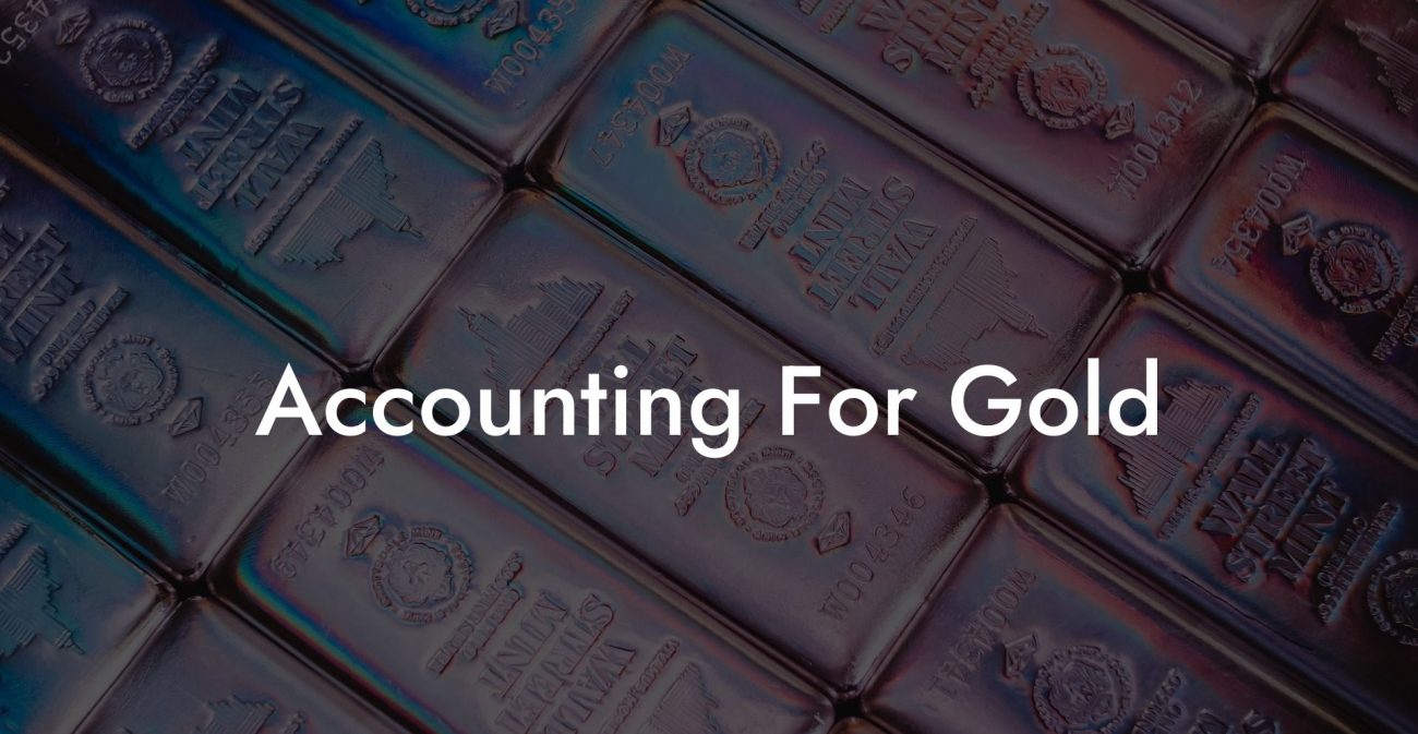 Accounting For Gold
