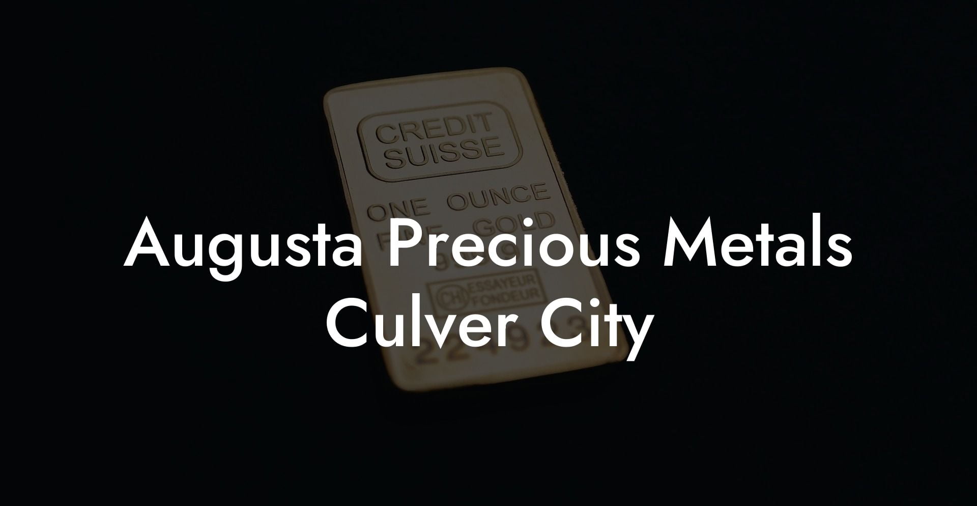 Augusta Precious Metals Culver City
