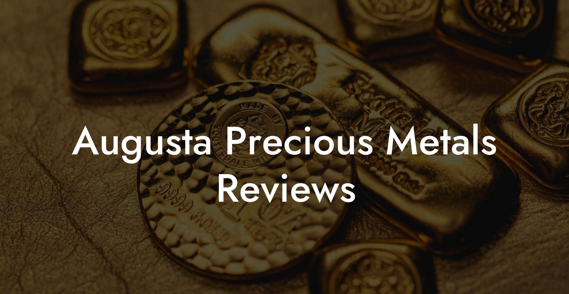 Augusta Precious Metals Reviews
