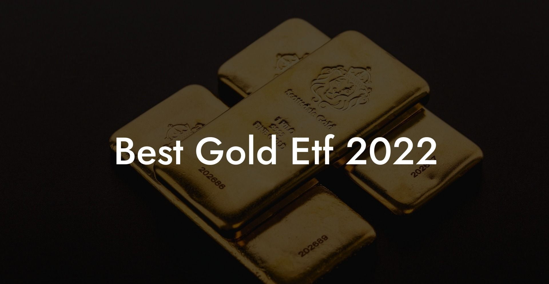 Best Gold Etf 2022