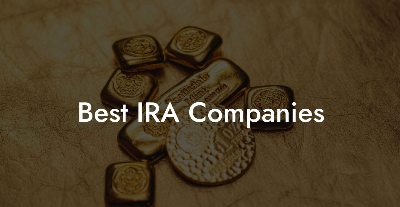 What Is The Best Ira Company