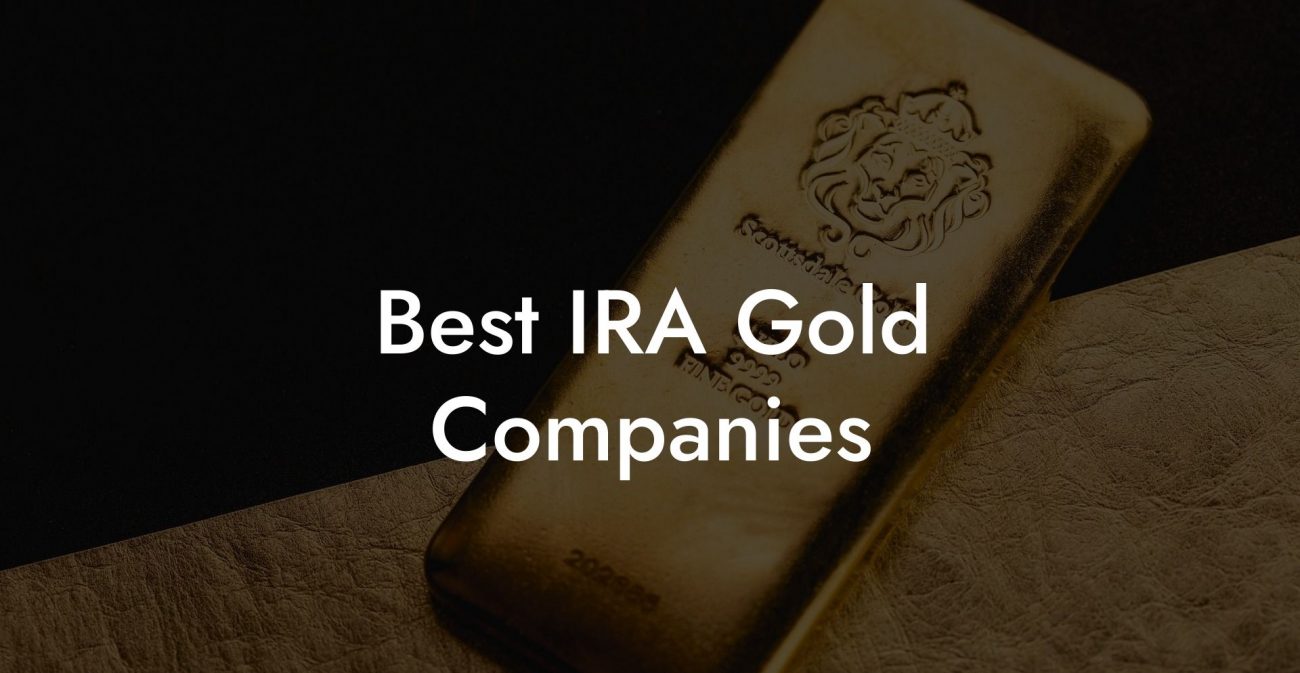 Best IRA Gold Companies