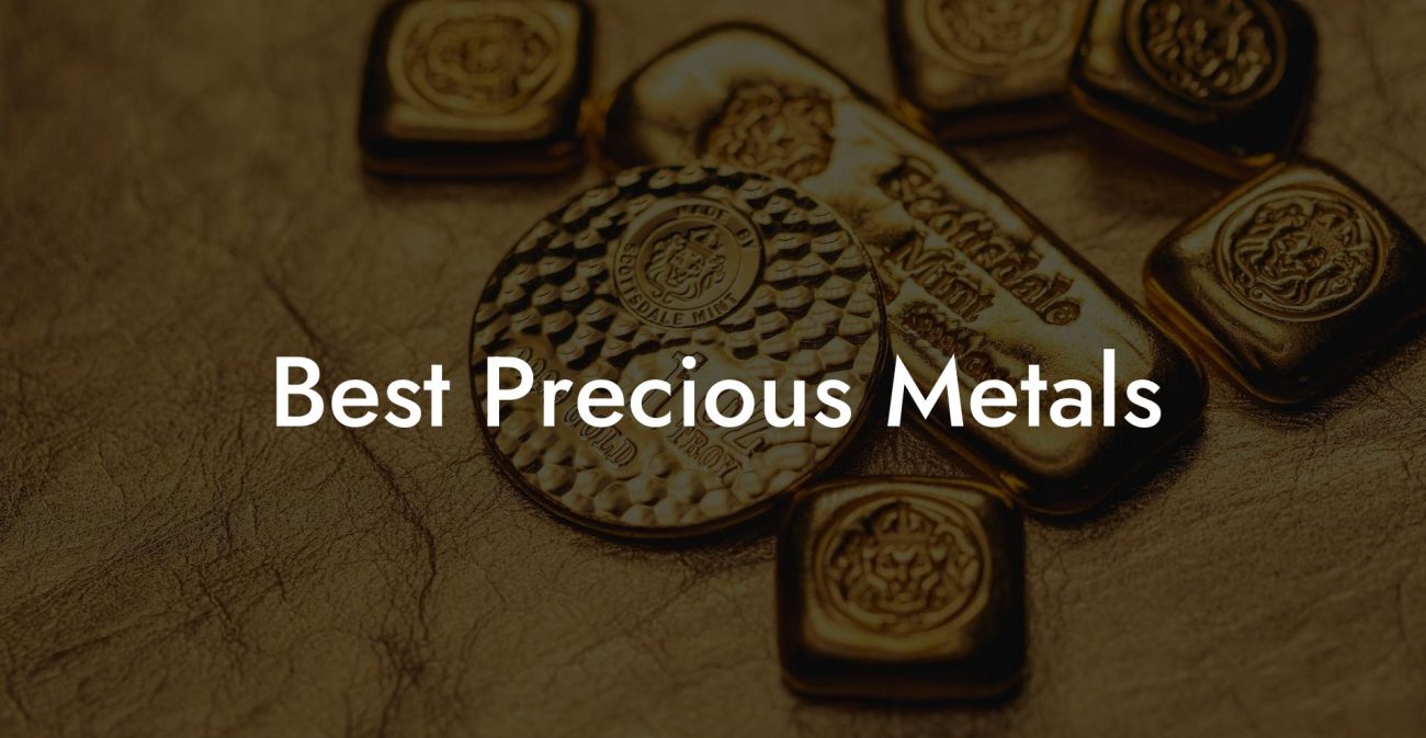 Best Precious Metals