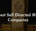 Best Self Directed IRA Companies