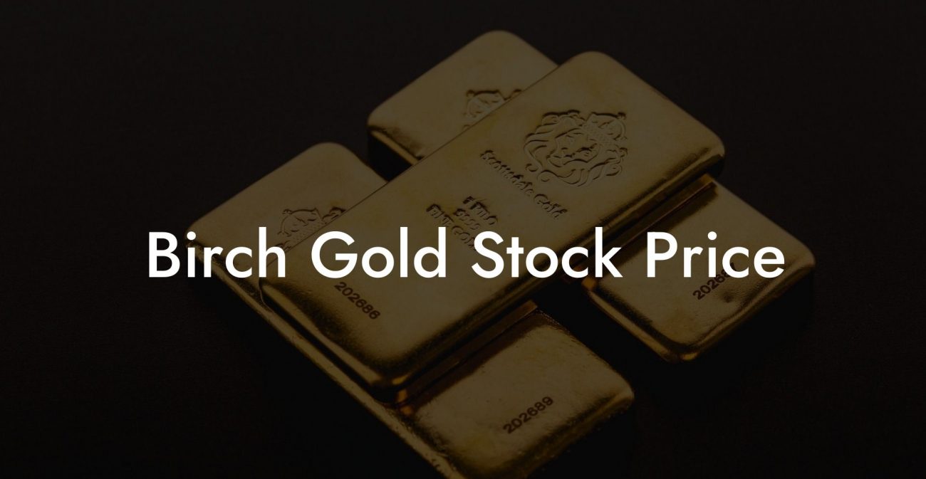 Birch Gold Stock Price