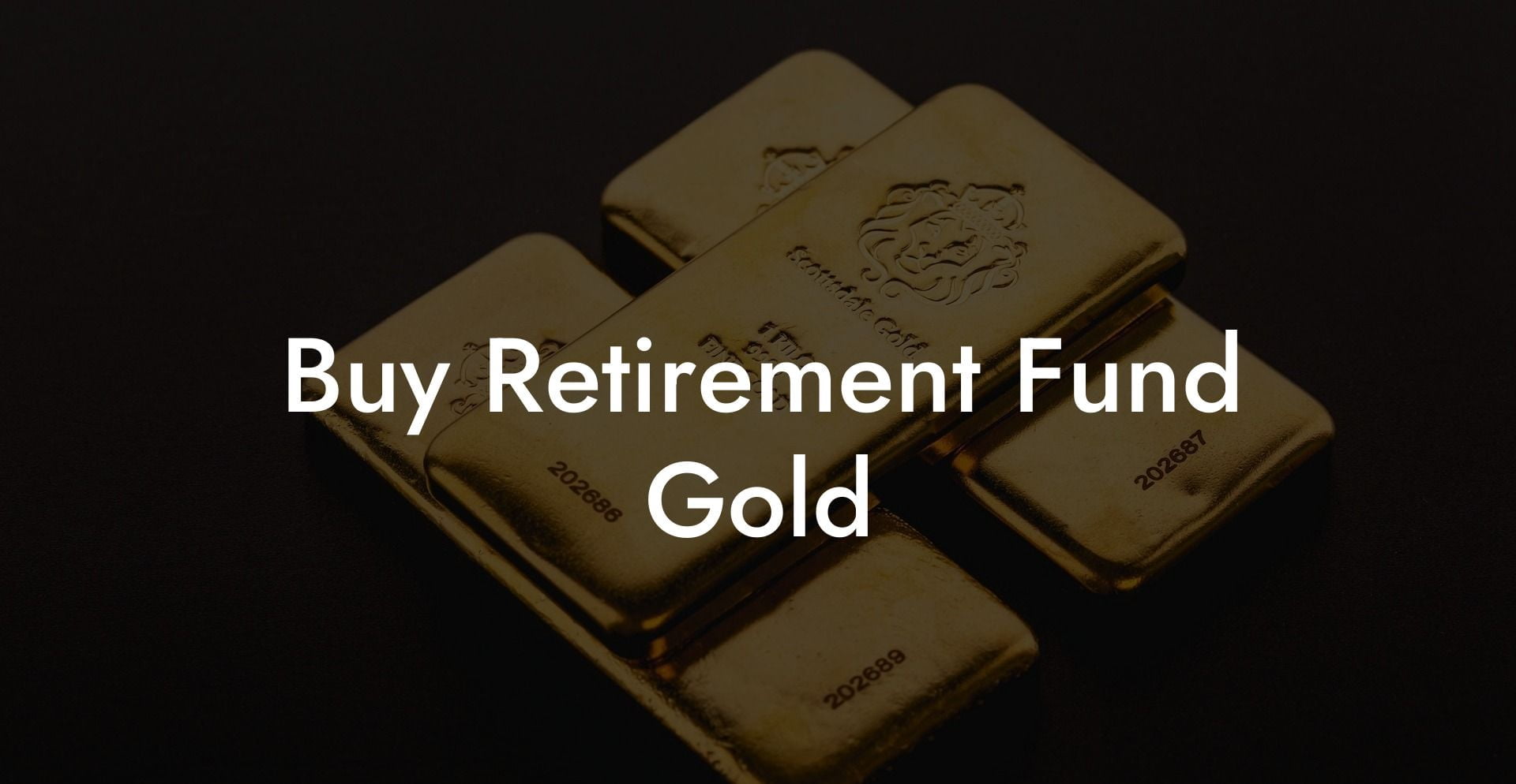 Buy Retirement Fund Gold