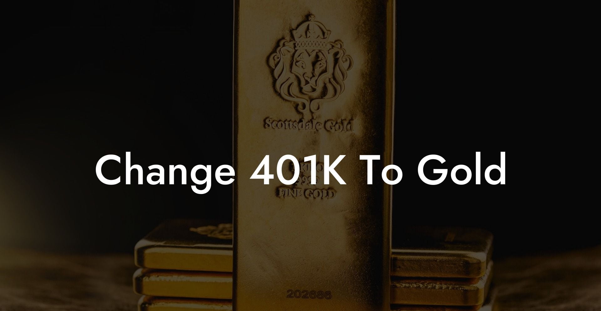Change 401K To Gold