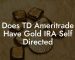 Does TD Ameritrade Have Gold IRA Self Directed