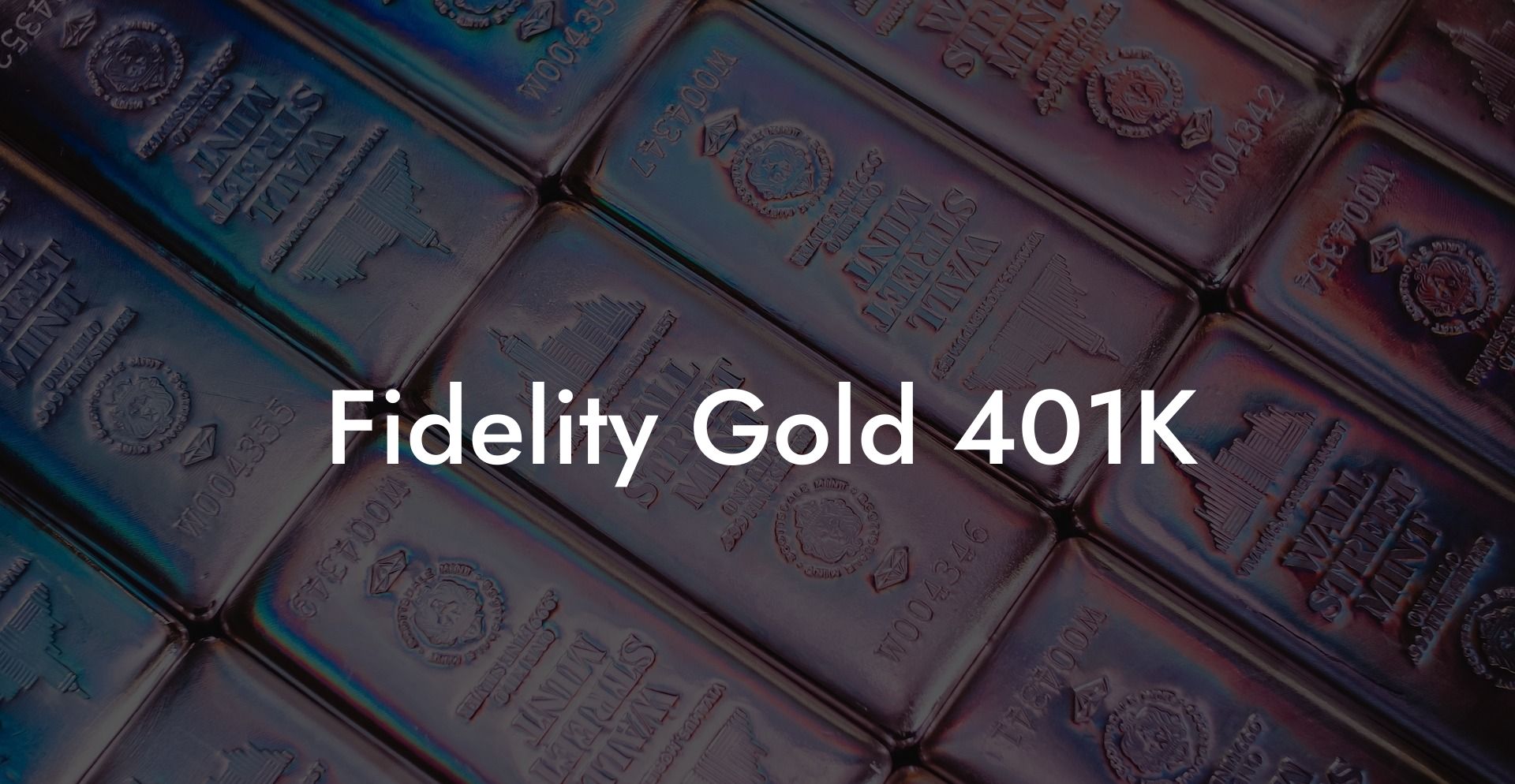 Fidelity Gold 401K