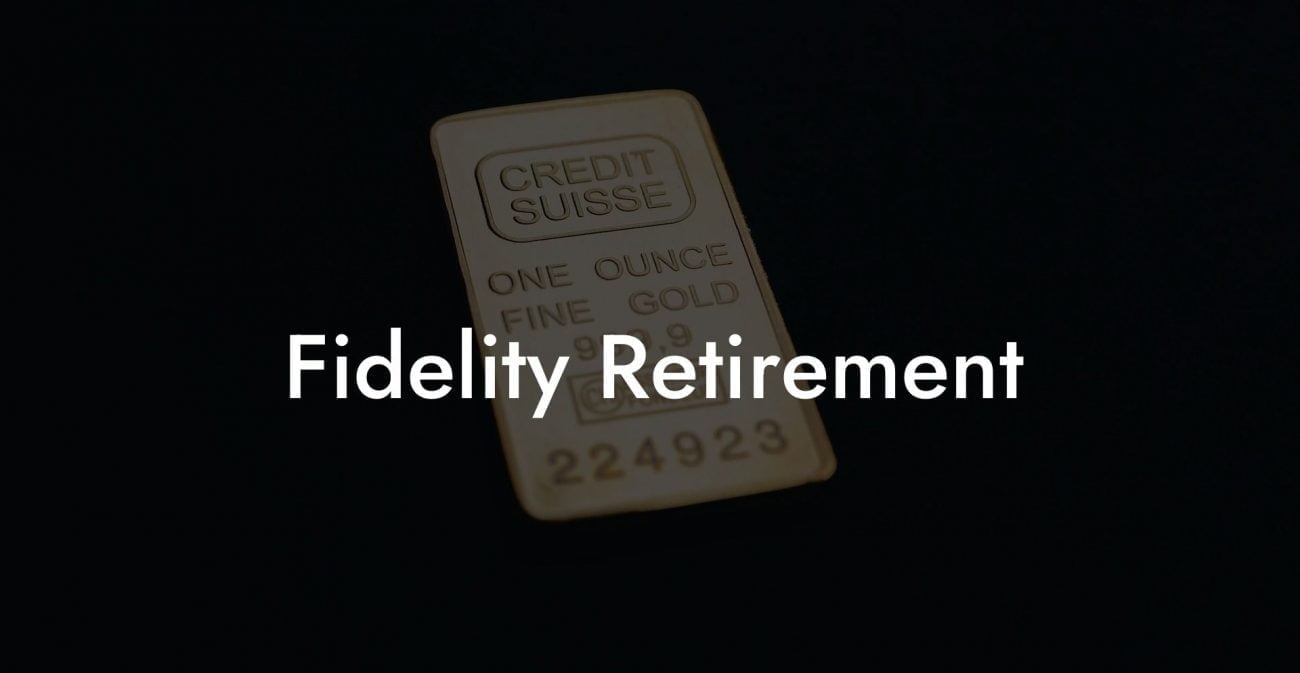 Fidelity Retirement