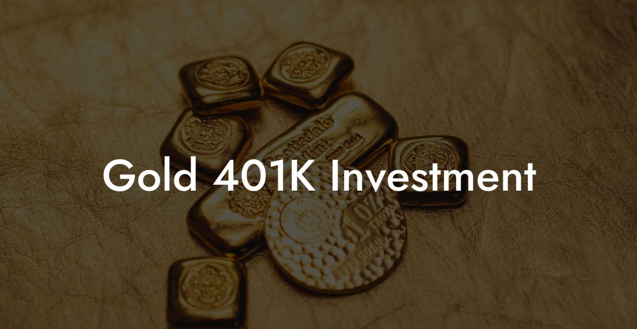 Gold 401K Investment