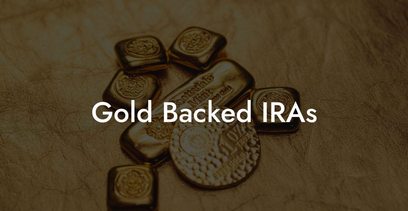 Gold Backed IRAs