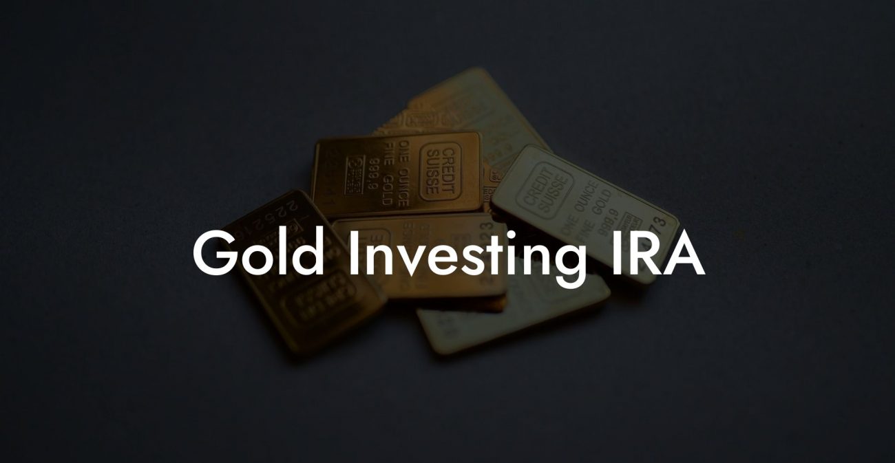 Gold Investing IRA