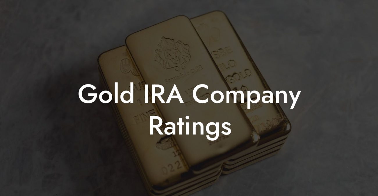 Gold IRA Company Ratings