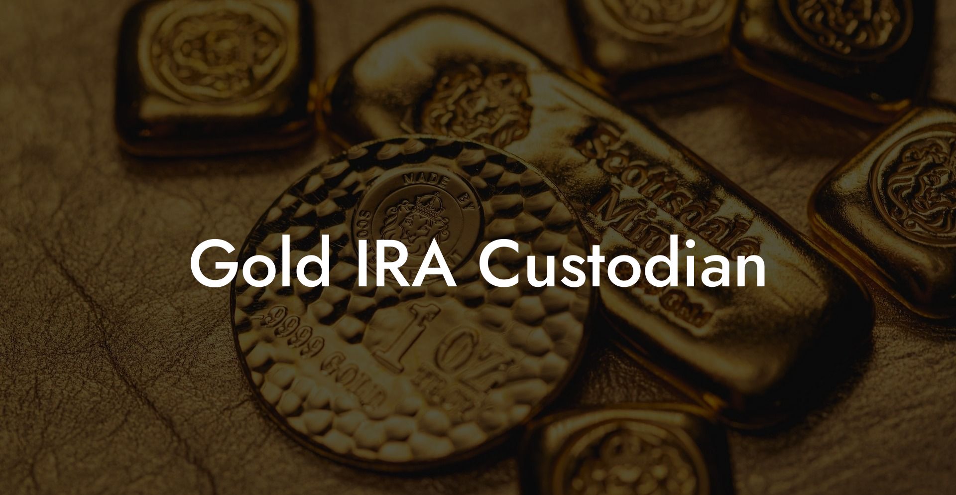 Gold IRA Custodian