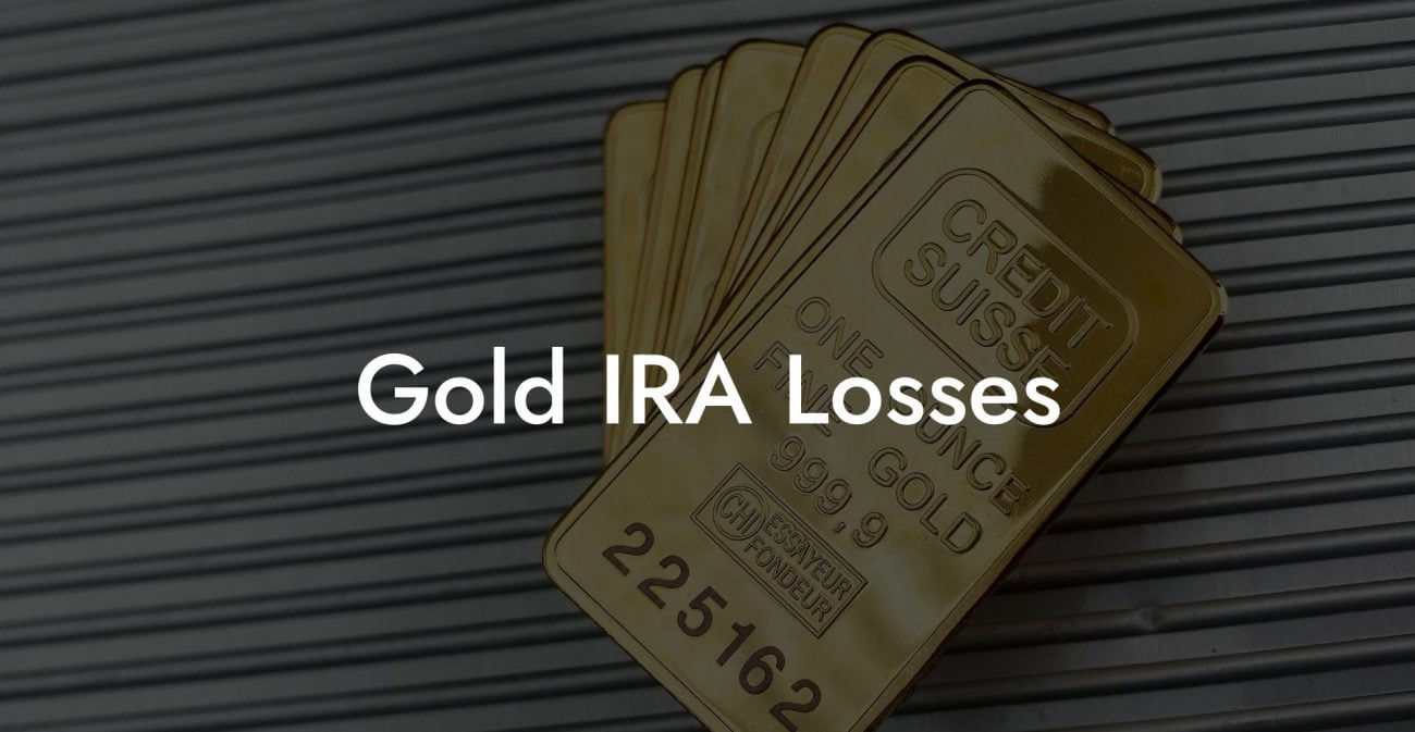 Gold IRA Losses