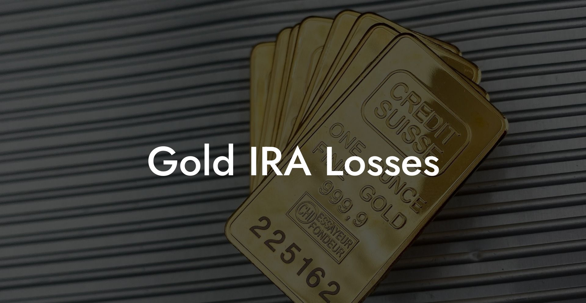 Gold IRA Losses