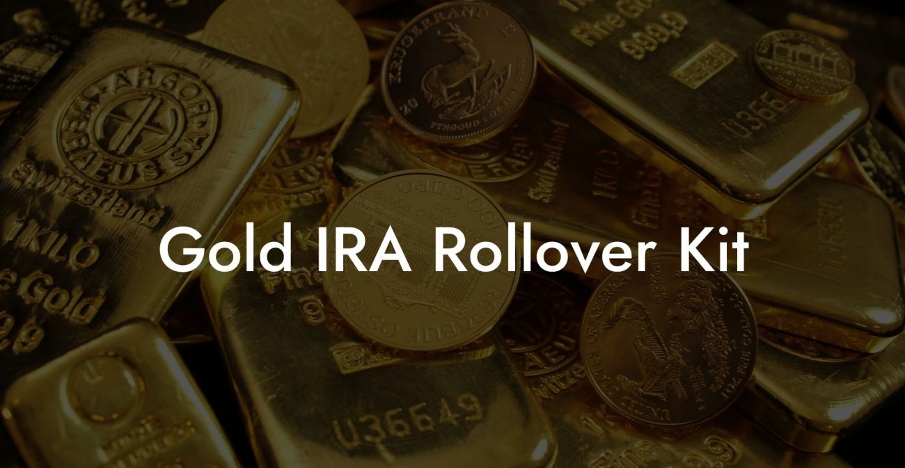 Gold IRA Rollover Kit