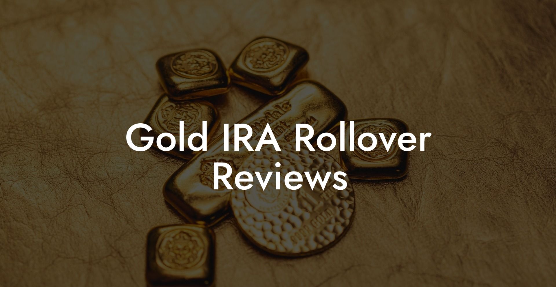 Gold IRA Rollover Reviews