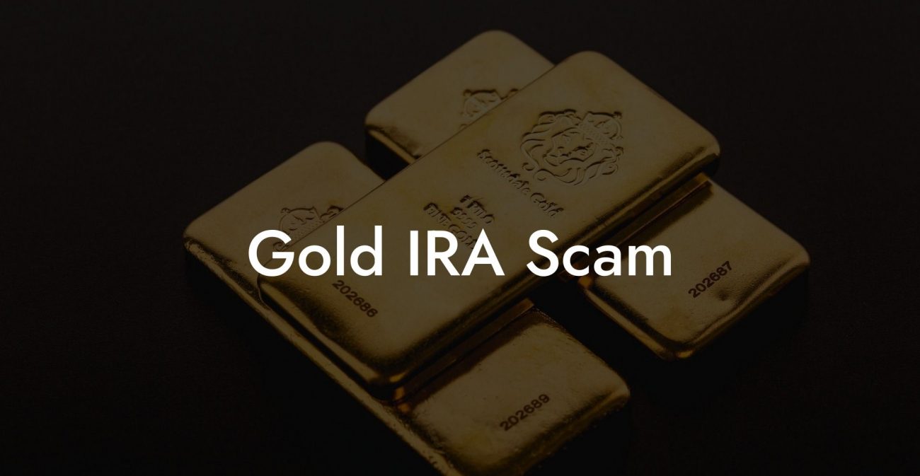 Gold IRA Scam