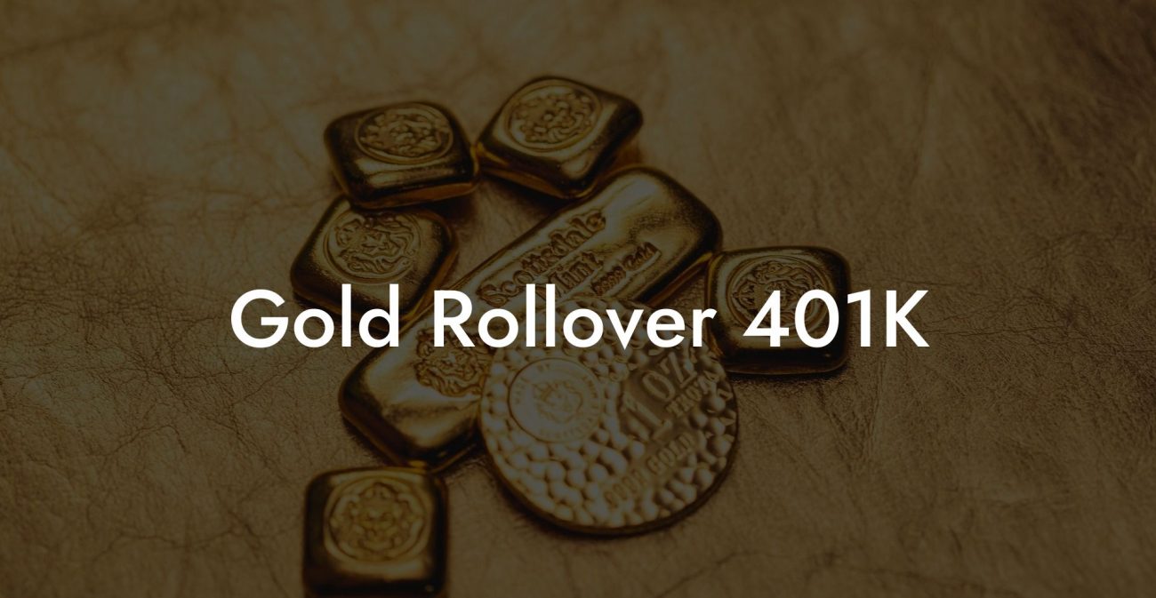 Gold Rollover 401K