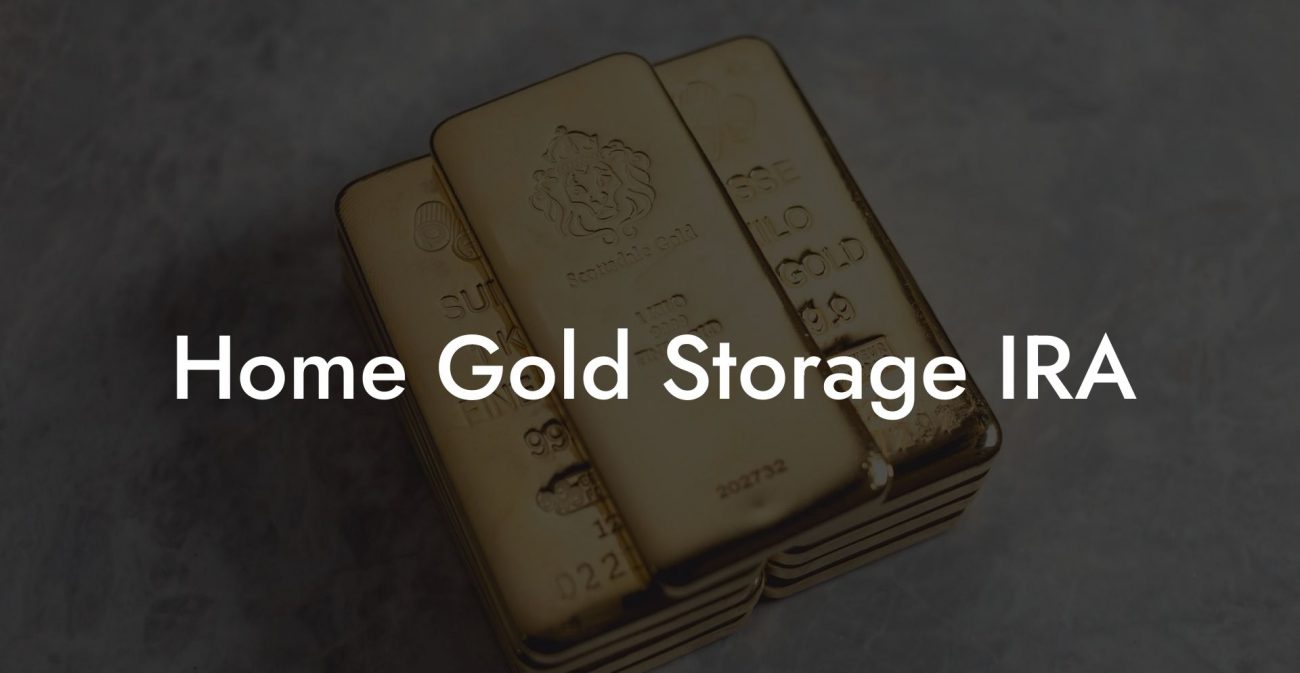 Home Gold Storage IRA