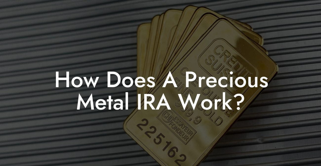 How Does A Precious Metal IRA Work - Flik Eco