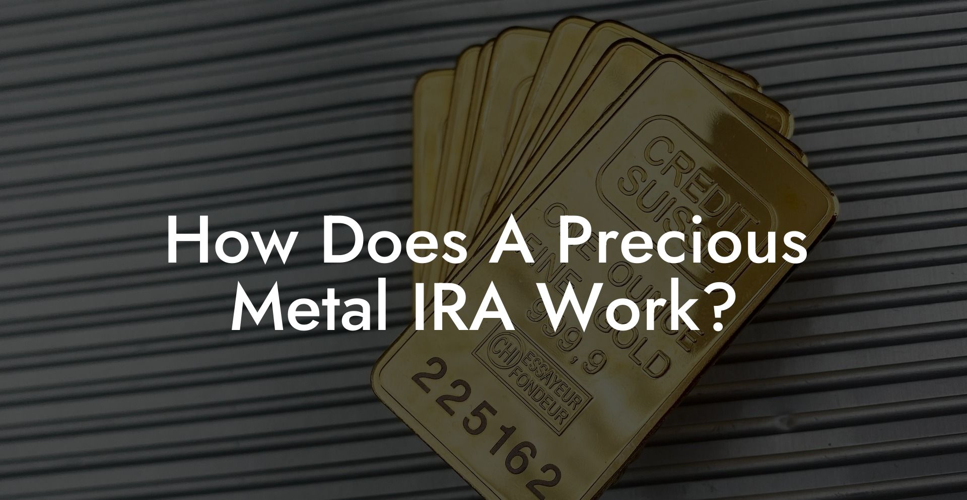 How Does A Precious Metal IRA Work