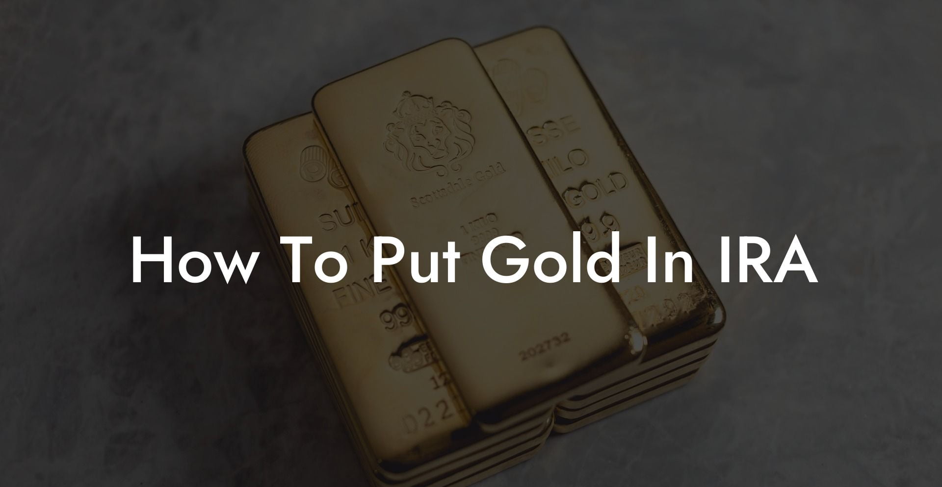 How To Put Gold In IRA