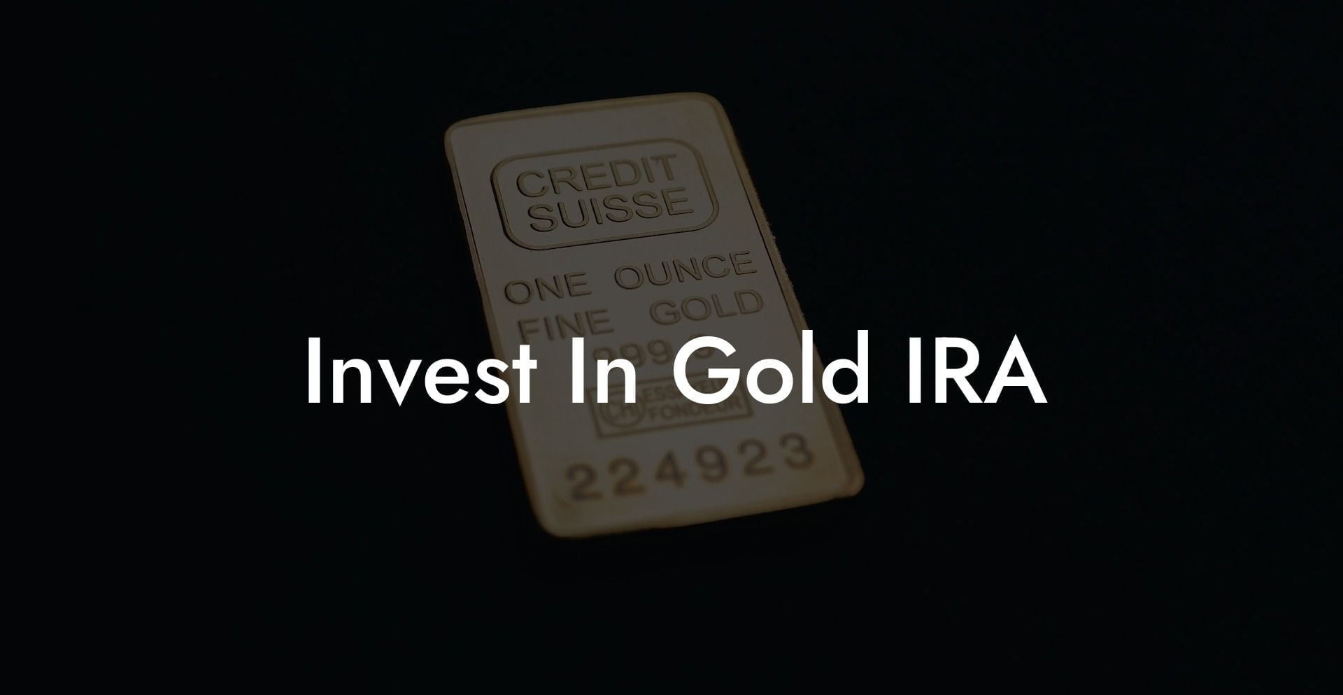 Invest In Gold IRA