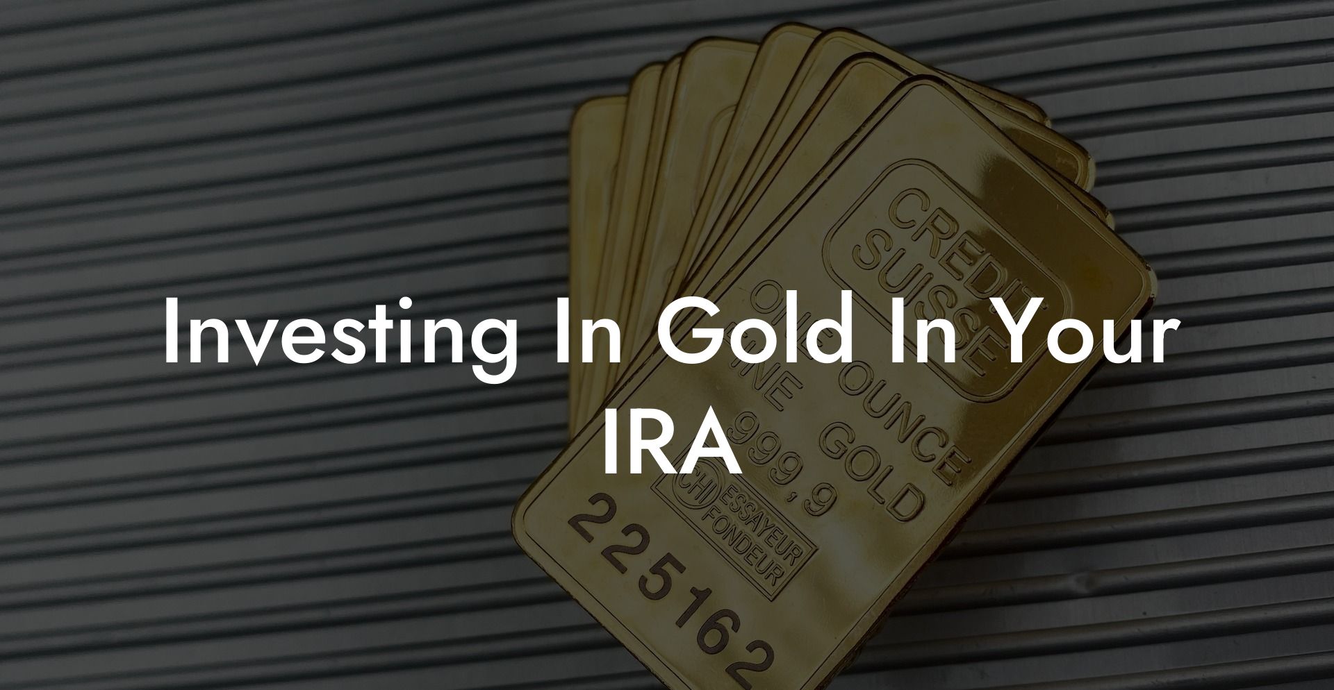 Investing In Gold In Your IRA