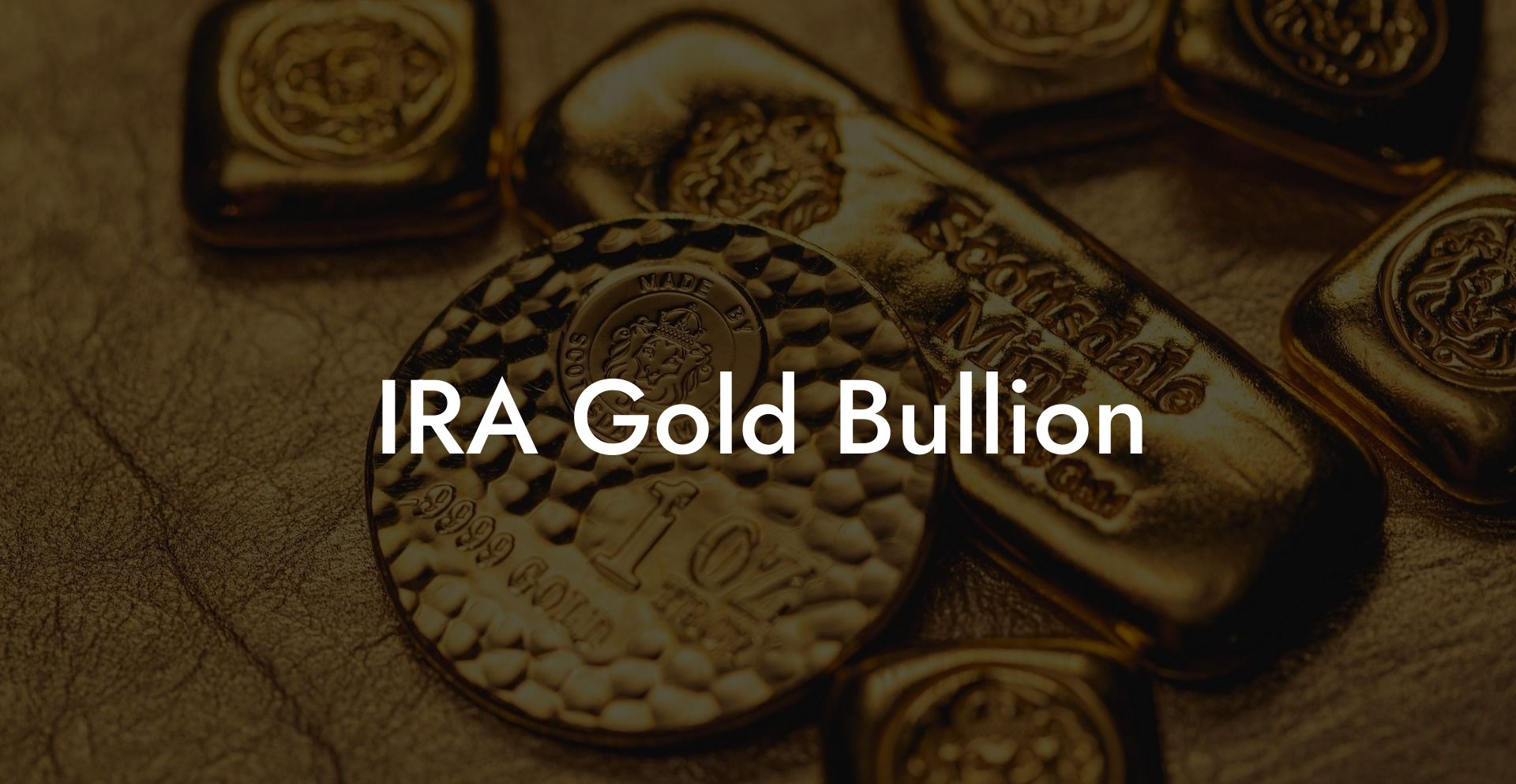 IRA Gold Bullion