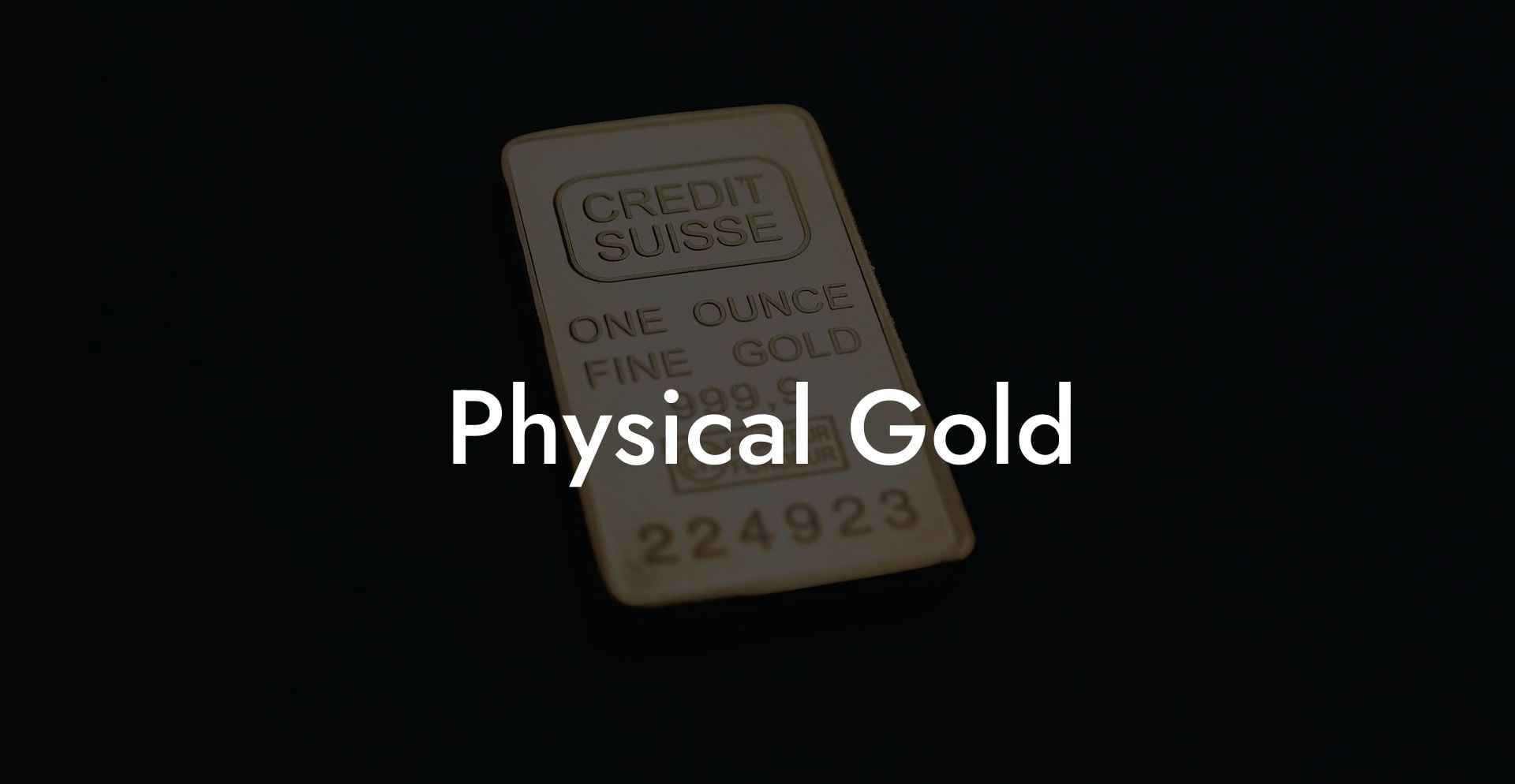 Physical Gold