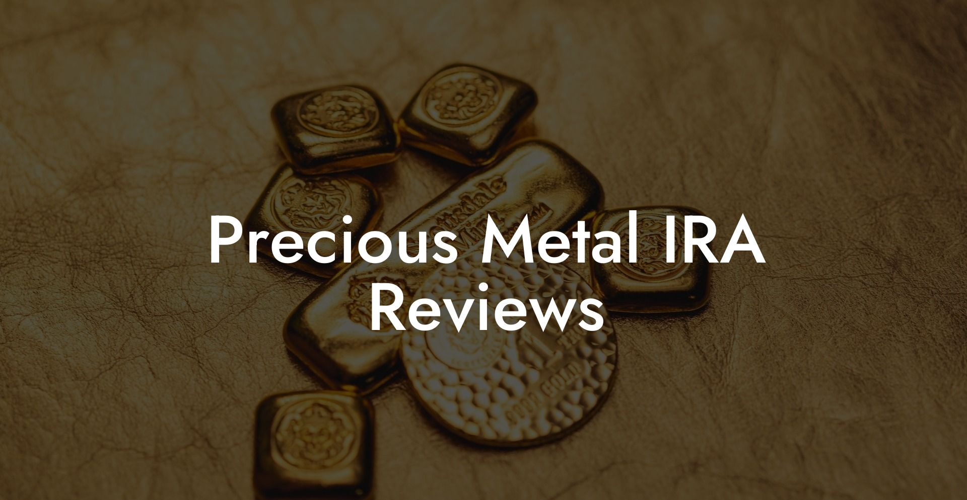 Precious Metal IRA Reviews