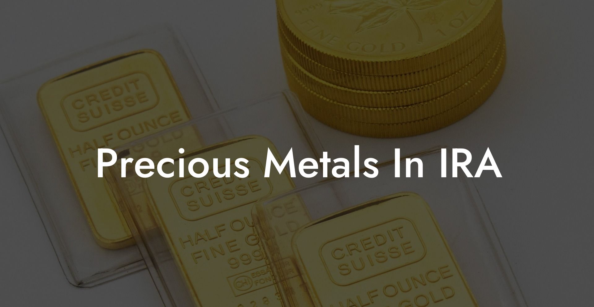 Precious Metals In IRA