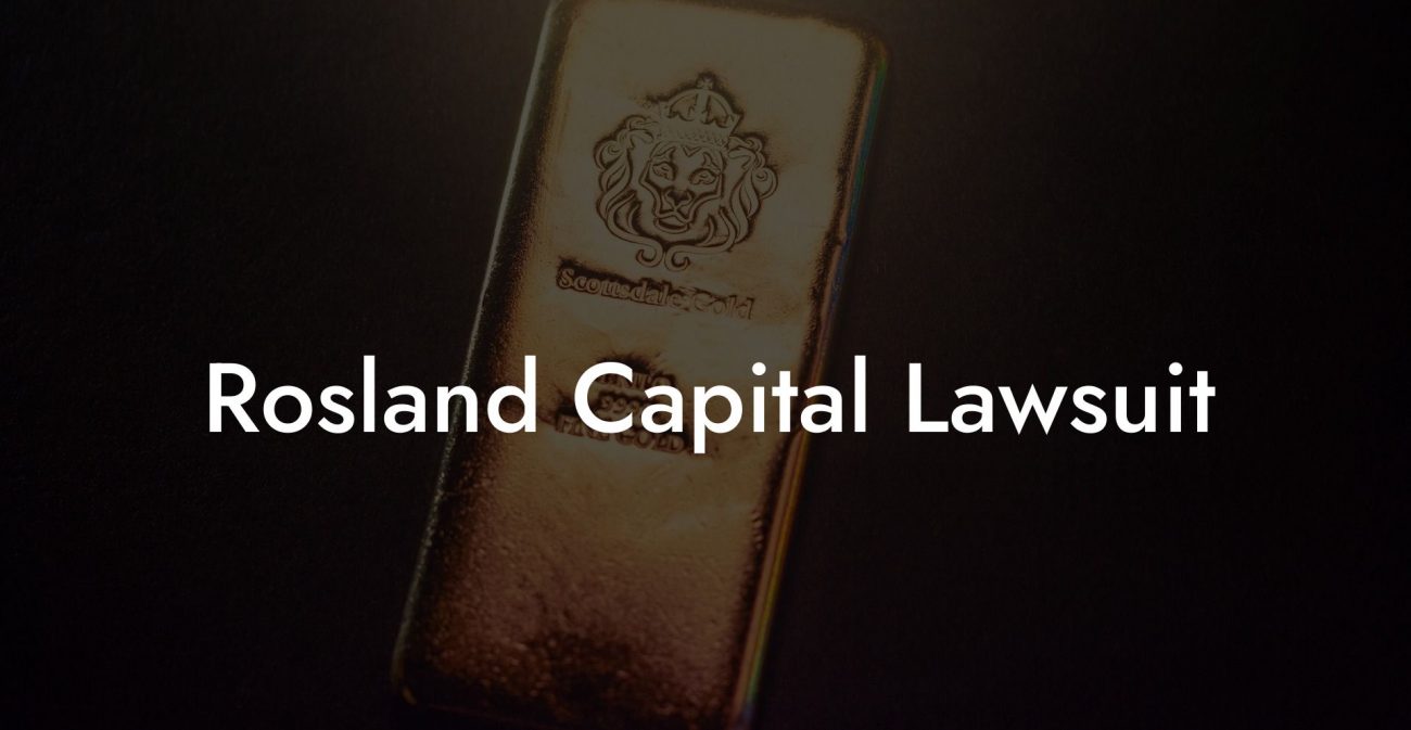 Rosland Capital Lawsuit