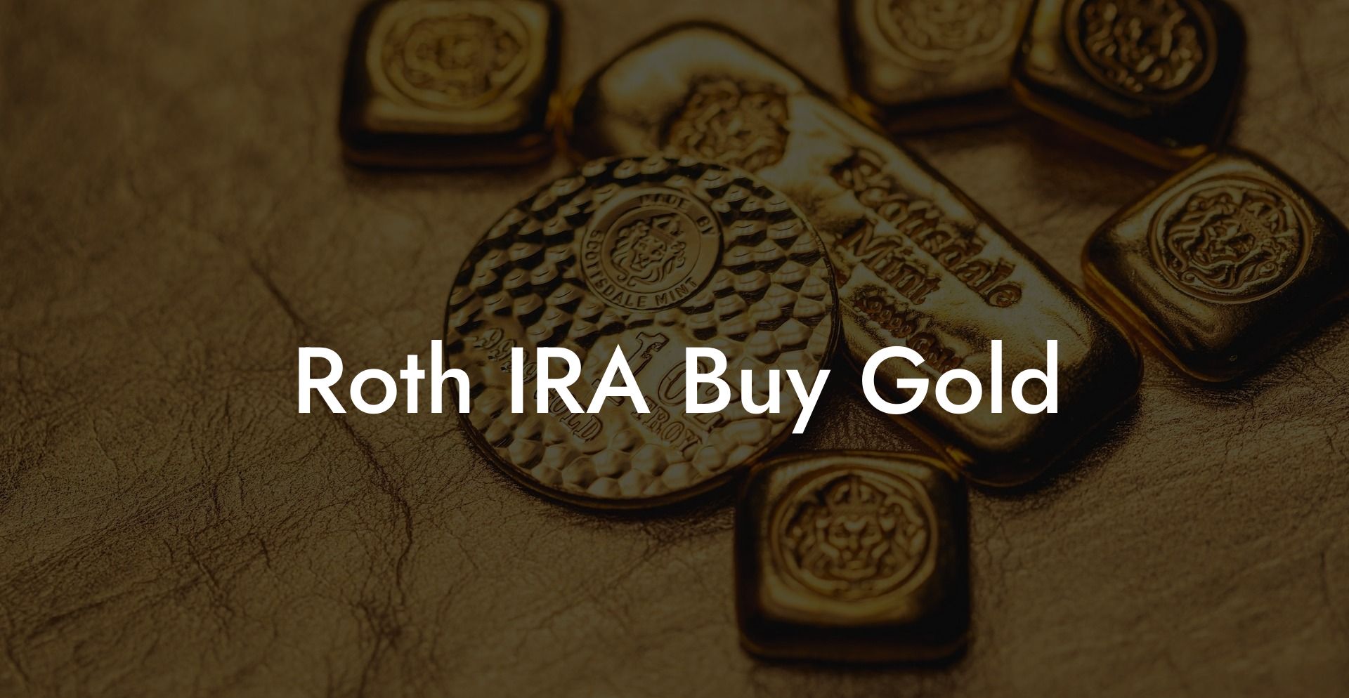 Roth IRA Buy Gold
