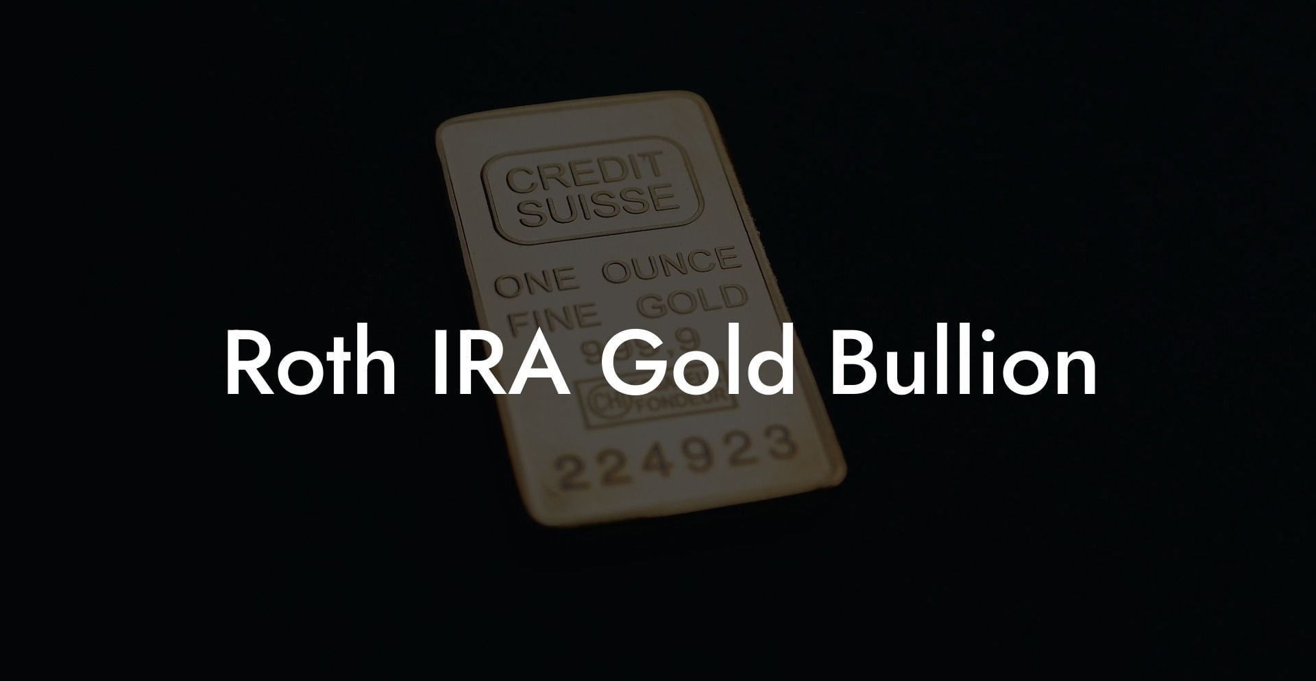Roth IRA Gold Bullion