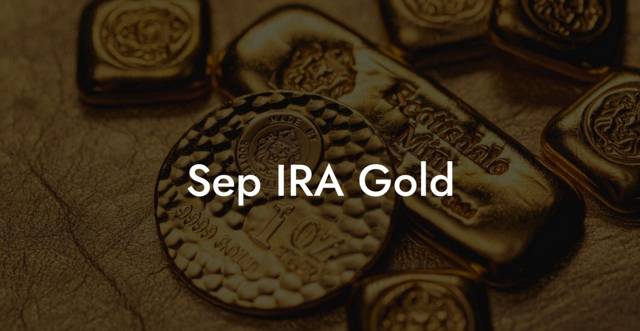 Sep IRA Gold
