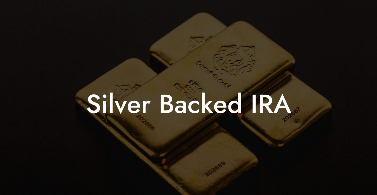 Silver Backed IRA