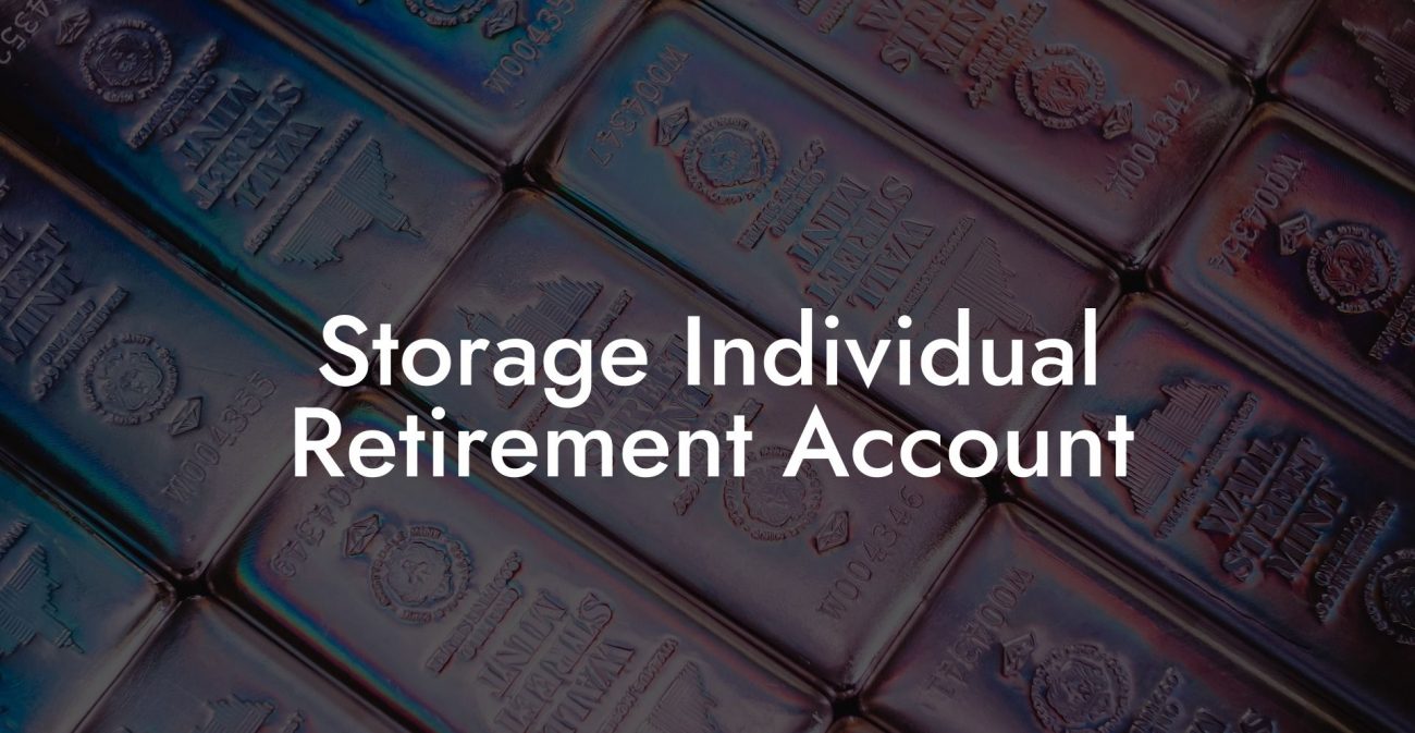 Storage Individual Retirement Account